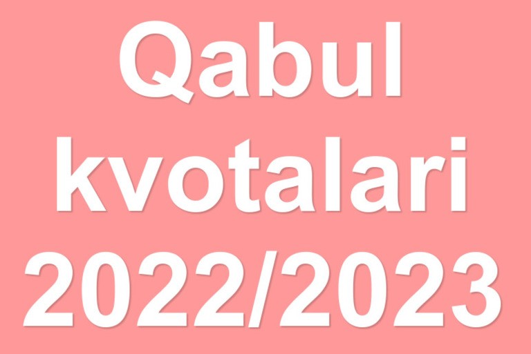 Qabul kvotalari tasdiqlandi (2022/2023)